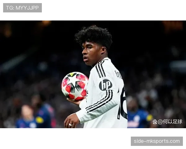 恩德里克战术适应力持续提升，助球队稳健前行引关注